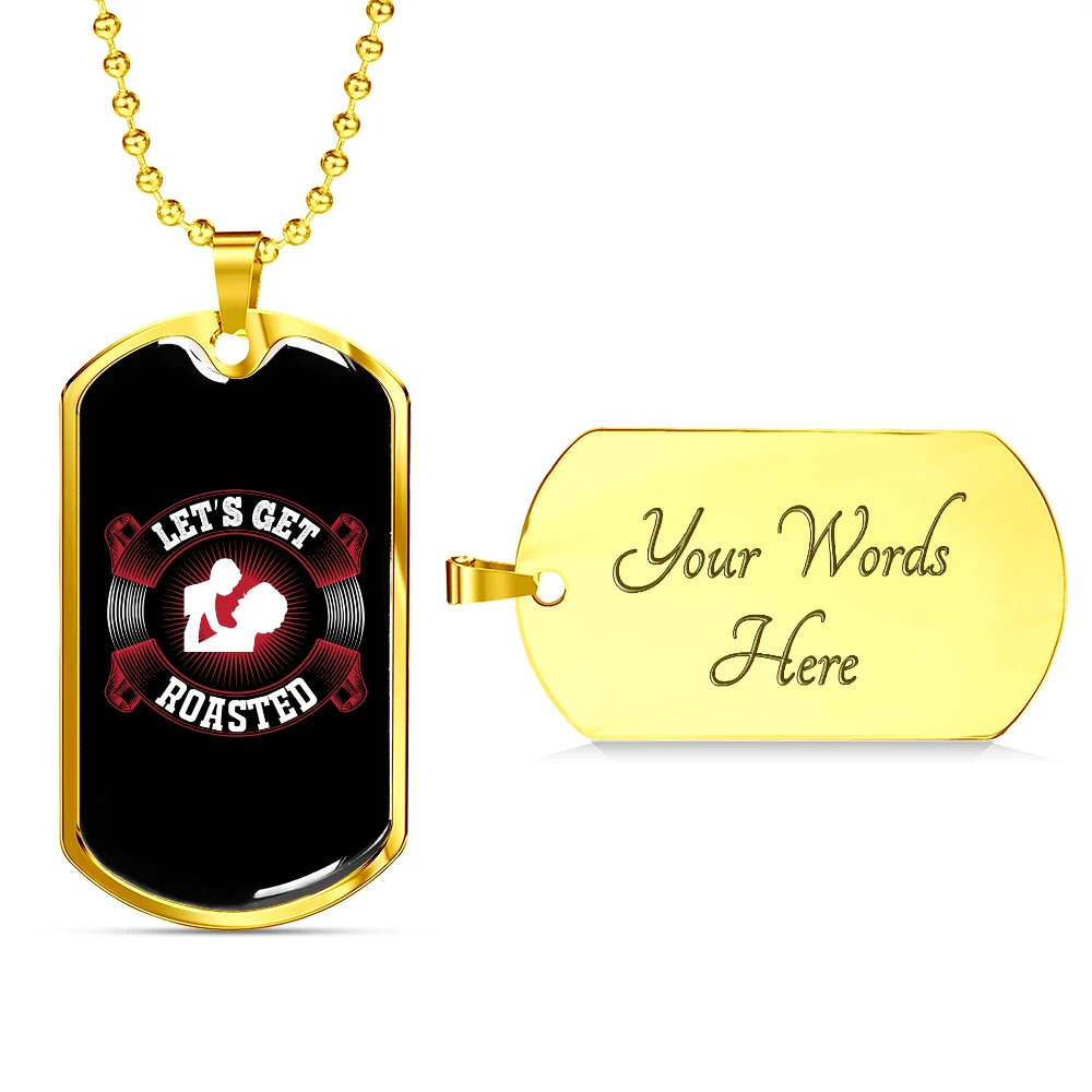 Camper Necklace Get Roasted Personalized Engraved Gold Dog Tag Necklace Custom